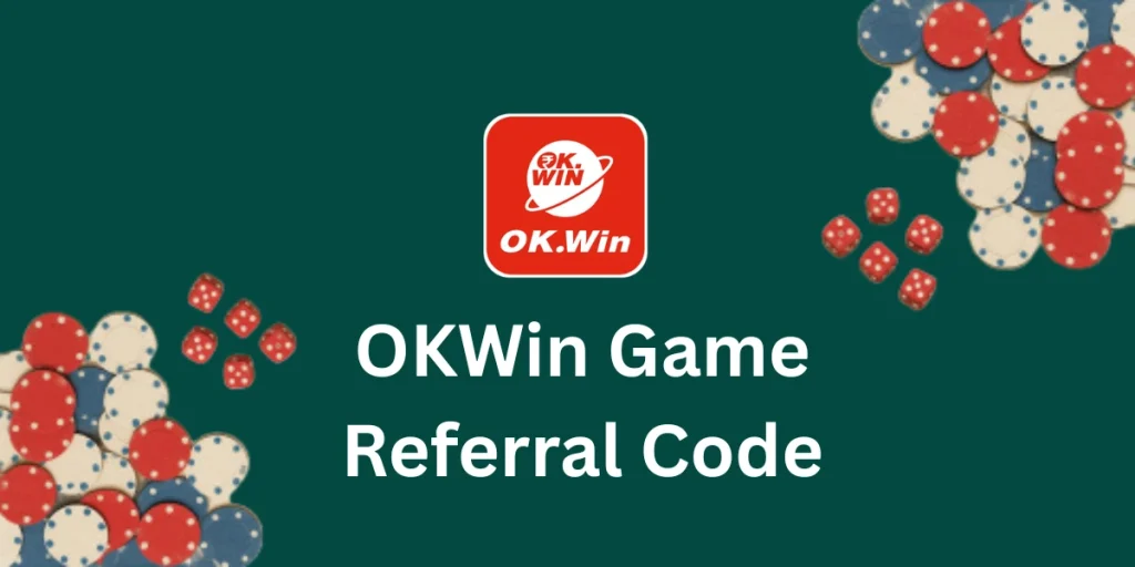 OKWin Game Referral Code